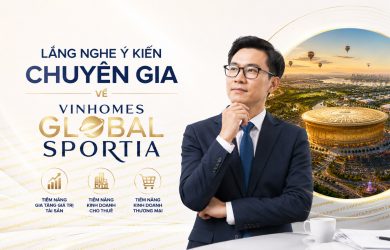 Lang nghe y kien chuyen gia ve Vinhomes Global Sportia