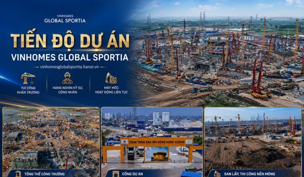 Tiến độ Vinhomes Global Sportia