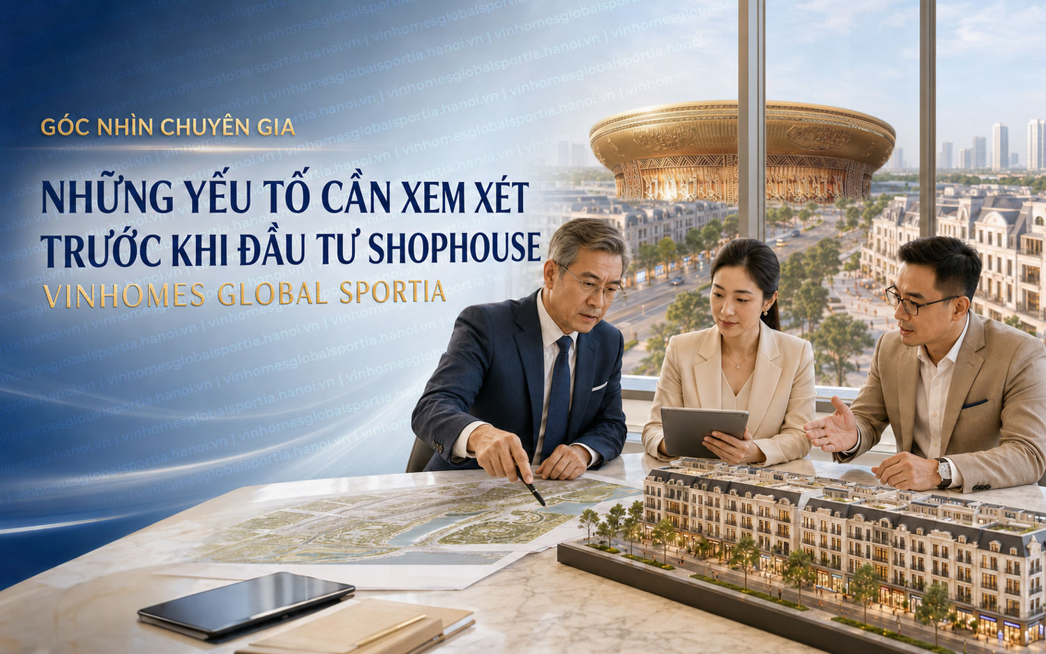 Chuyen gia noi ve shophouse Vinhomes Global Sportia